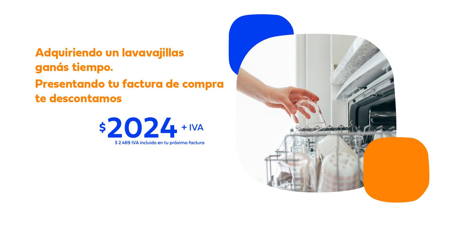 Texto en imagen: Adquiriendo un lavavajillas ganás tiempo. Presentando tu factura de compra te descontamos $2024 más iva. Foto de lavavjillas.